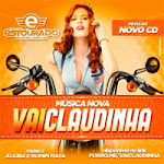 Baixar - Forró Estourado - Vai Claudinha - Música Nova - Novembro - 2013