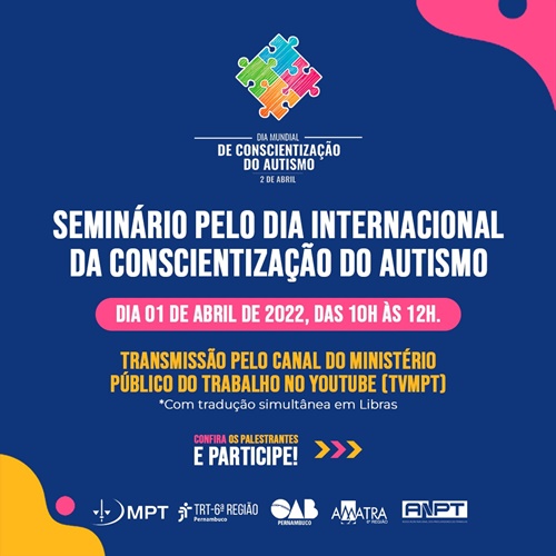 MPT em Pernambuco promove Seminário pelo Dia Internacional da Conscientização do Autismo nesta sexta-feira (1º)