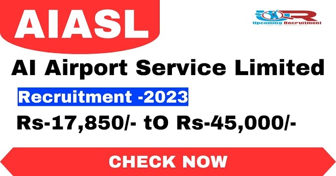 AIASL Recruitment -2023-Check eligiblity-Walk-In-Intervew_ Post -Qualification/Age Monthly Salary Details