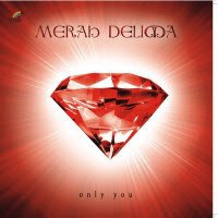 Merah Delima - Only You