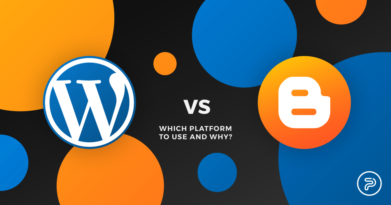 Blogger vs WordPress: Perbedaan, Plus dan Minusnya