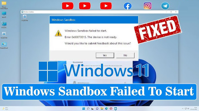 How to fix "Windows Sandbox Failed to Start" error