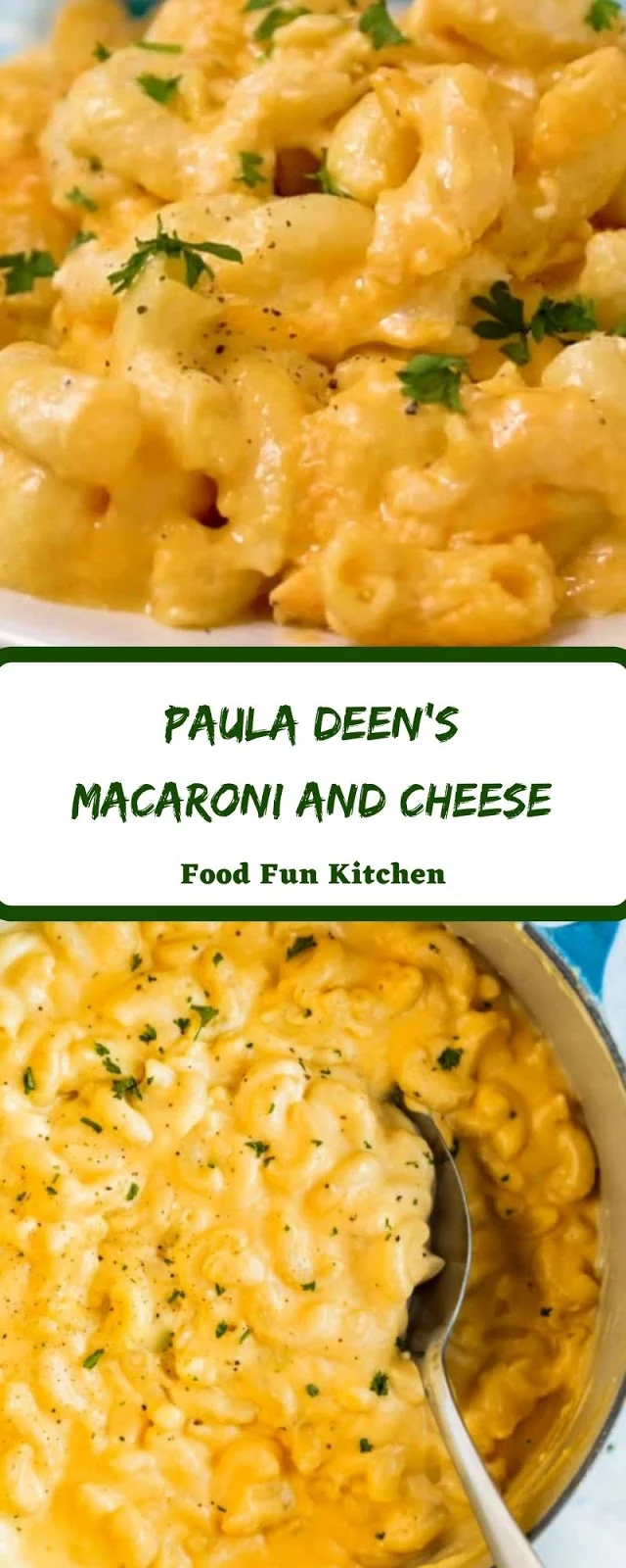 Paula Deen’s Macaroni And Cheese