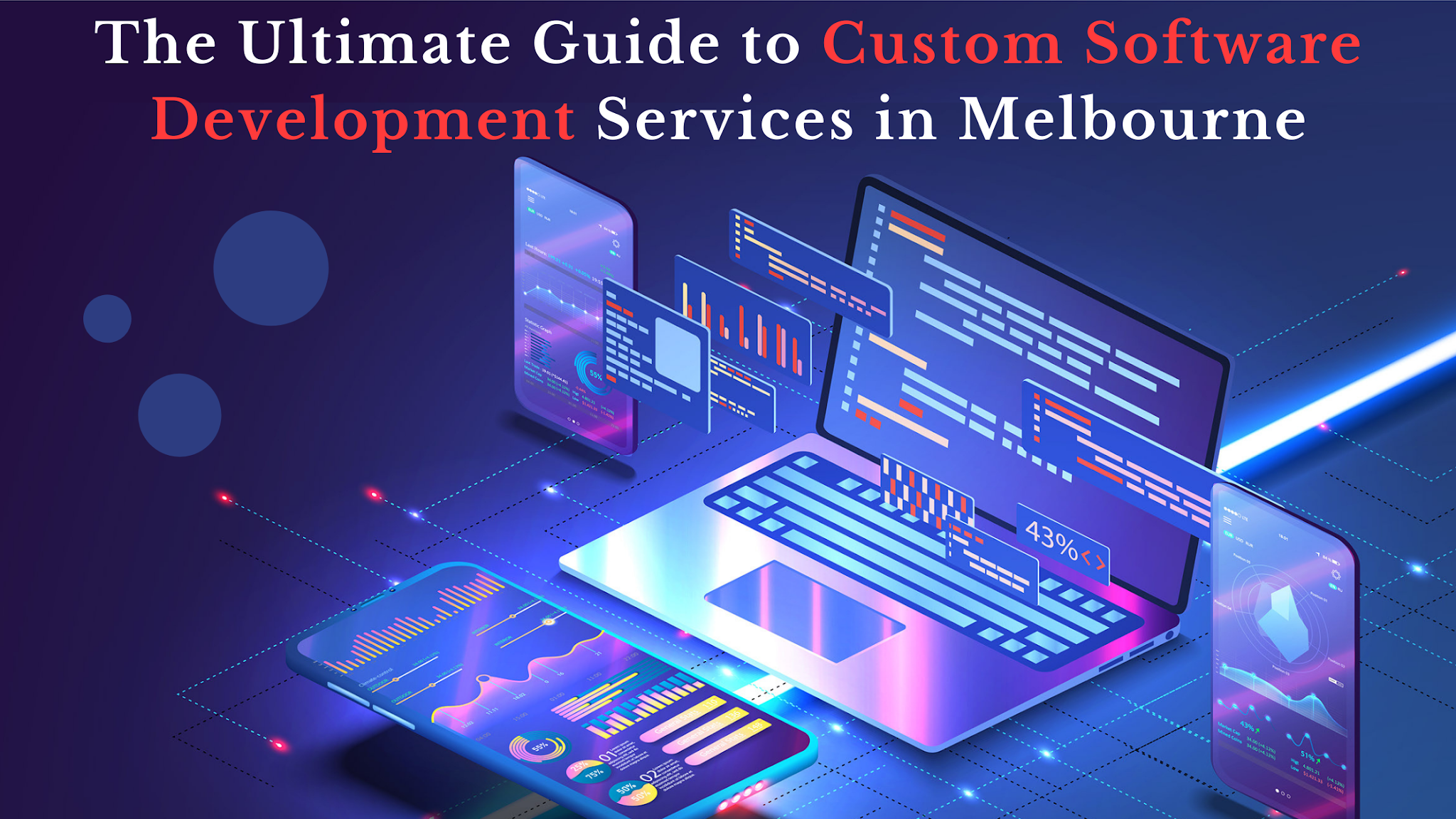 The Ultimate Guide to Availing Custom Software Development Services in Melbourne