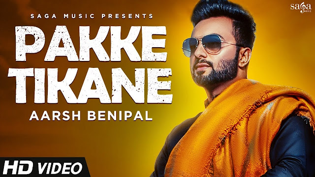 Pakke Tikane Song Lyrics | Aarsh Benipal  | Jassi Lohka | New Punjabi Songs 2018 | Chandigarh Songs