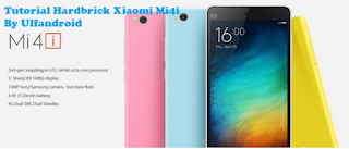 Cara Unbrick Xiaomi Mi4i Yang Hardbrick