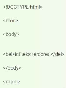 Belajar HTML : Cara Membuat Tulisan Tercoret