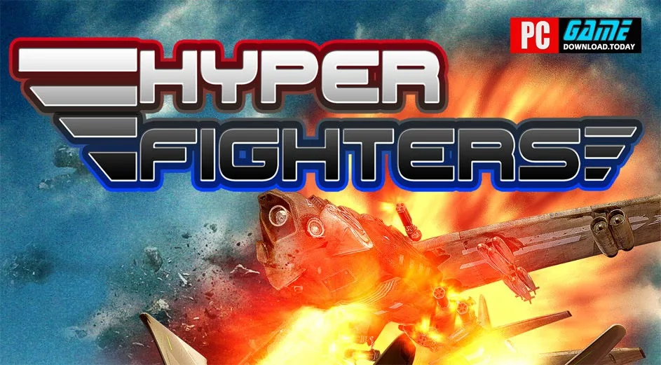 HYPER FIGHTERS - CRACKED FULL DOWNLOAD