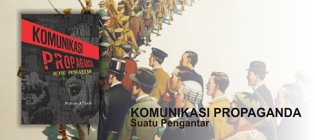  Buku Sosial Politik - Komunikasi Propaganda Suatu Pengantar