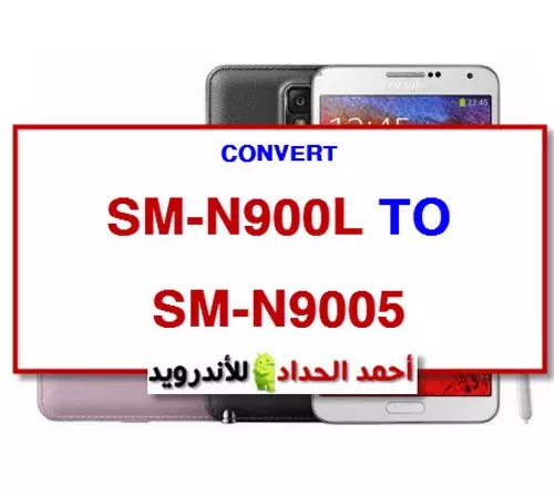 CONVERT N900L TO N9005