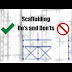 SCAFFOLDING DO'S AND DON'TS