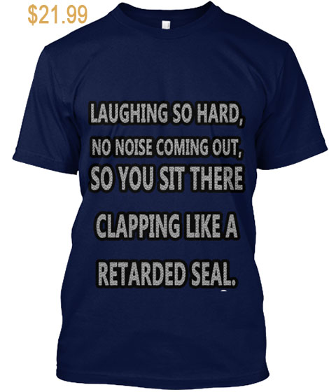 https://teespring.com/funny-tshirt-limited-ed-6888_1 