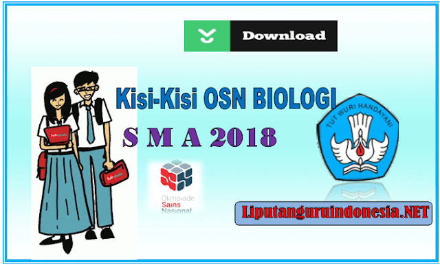 Download Kisi-Kisi OSN Biologi SMA Tahun 2018 lengkap dengan Contoh Soal