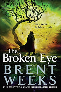 The Broken Eye: Book 3 of Lightbringer (English Edition)