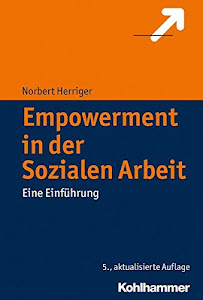 Empowerment in der Sozialen Arbeit: Eine Einführung