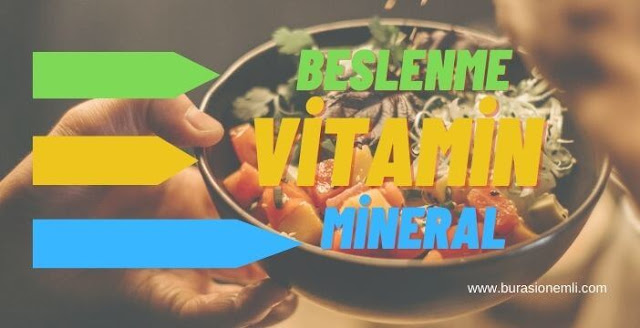 Dengeli Beslenmede Vitamin ve Minerallerin Önemi