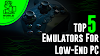 Top 5 Emulators for Low-End PC Especially for PUBG