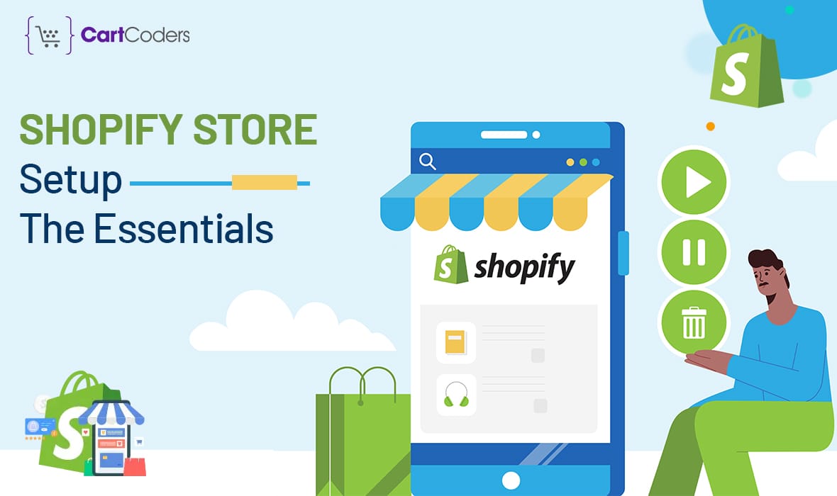 Shopify Store Setup: The Essentials