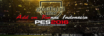 ADD ON INDONESIA NT PES 2016 BY GUEFAJRI