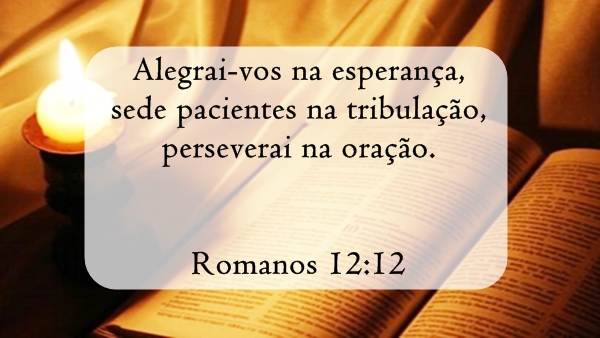 Bíblia Sagrada Online - Romanos 12:12