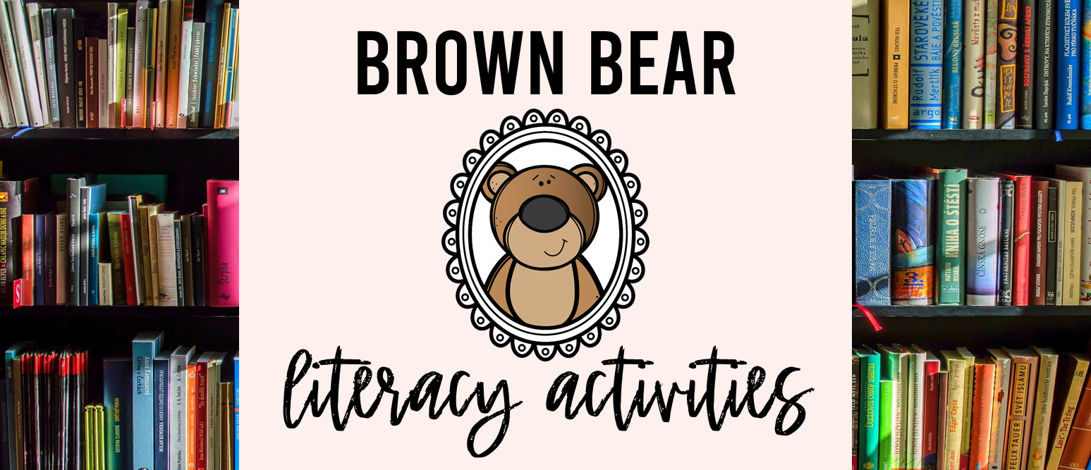 Brown Bear book activities unit with literacy printables, reading companion worksheets, lesson ideas, and crafts for Kindergarten and First Grade