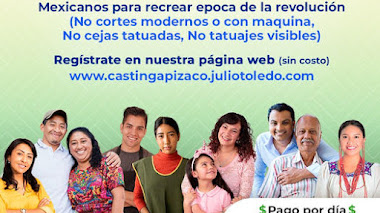 Casting APIZACO Personas para trabajar en una serie Internacional - Buscamos gente mexicana para recrear época de la revolución