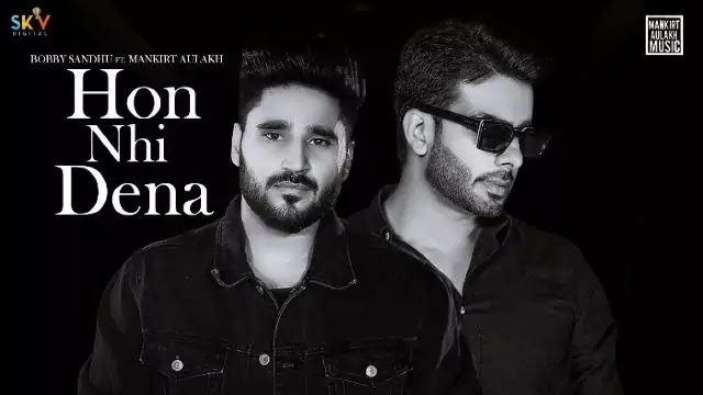 Hon ही देना Lyrics | Bobby Sandhu X Mankirt Aulakh