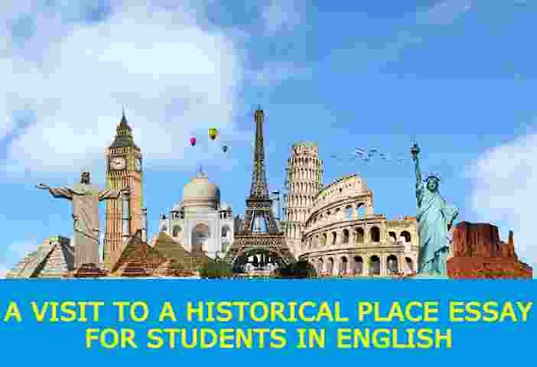 A Visit to a Historical Place Essay for Students in English