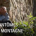 Les Fantômes de la Montagne (Doc RTS)