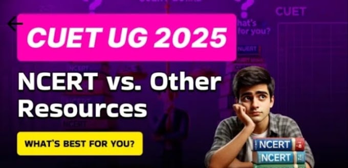 Is NCERT Enough for CUET UG 2025? Find Out What’s Best for You