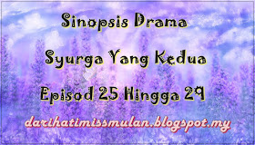 Syurga Yang Kedua, Drama Syurga Yang Kedua, Astro, Drama Melayu, Drama Best, Drama 70 Episod,  Sinopsis Drama Syurga Yang Kedua Episod 25 Hingga Episod 29, Watak Pelakon, Vivy, Sabrina, Daniel, Dato Sherry, Delaila, Poligami, Pelakon Drama Syurga Yang Kedua, Fasha Sandha, Elizad Sharifuddin, Zarul Husin, Azizah Mahzan, Fazlina Ahmad Daud, Dato Jalaluddin Hassan, beego, Afifah Nasir, Dynas Mokhtar,