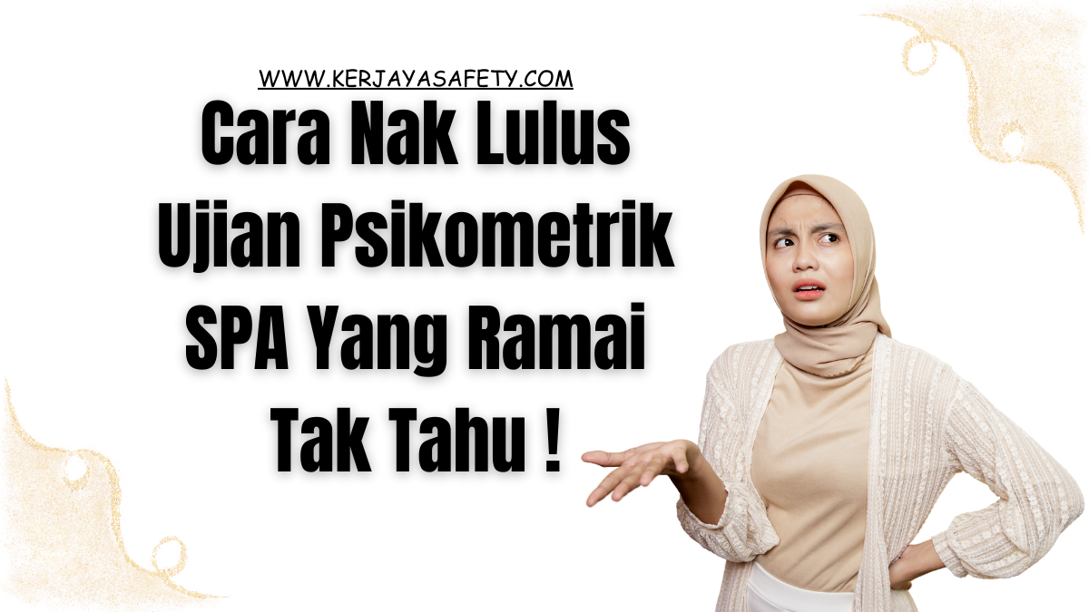 Cara Nak Lulus Ujian Psikometrik SPA Yang Ramai Tak Tahu !