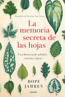 La memoria secreta de las hojas / Hope Jahren