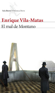 "El mal de Montano" - Enrique Vilas-Matas.