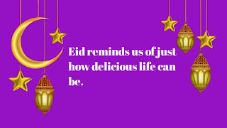 Eid reminds us of just how delicious life can be.