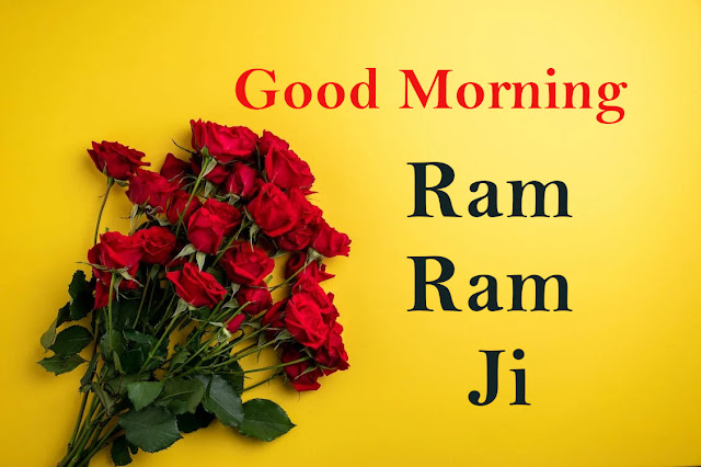 Good Morning Ram Ram Ji