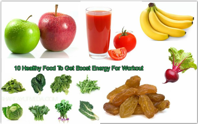 10 Healthy Food To Get Boost Energy For Workout