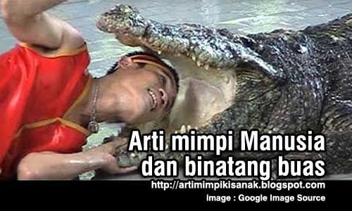 Arti mimpi melihat orang masuk kedalam mulut binatang buas