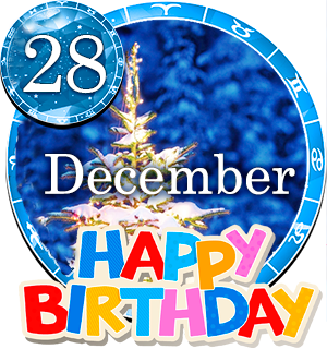 December 28 Birthday Horoscope