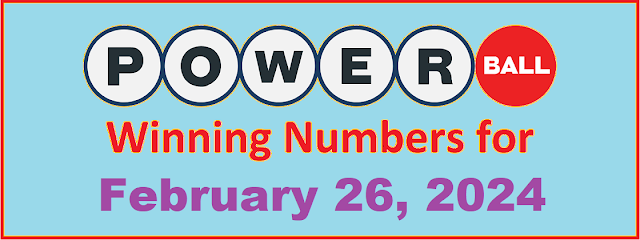 PowerBall Winning Numbers for Monday, February 26, 2024