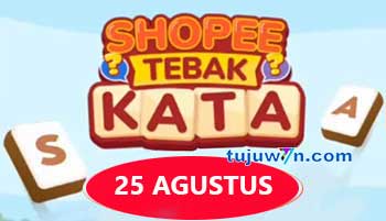 tantangan harian shopee tebak kata 25 agustus 2022