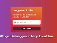 Cara Membuat Widget Berlangganan/Subscribe Mirip Jalan Tikus