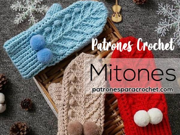 Patrones para tejer mitones crochet Paso a paso