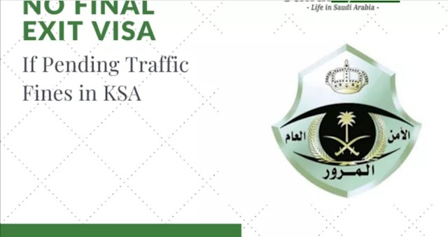 No final exit visa if pending traffic fines in KSA 