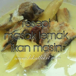 RESEPI MASAK LEMAK IKAN MASIN PALING MUDAH & CEPAT - LEKAT 