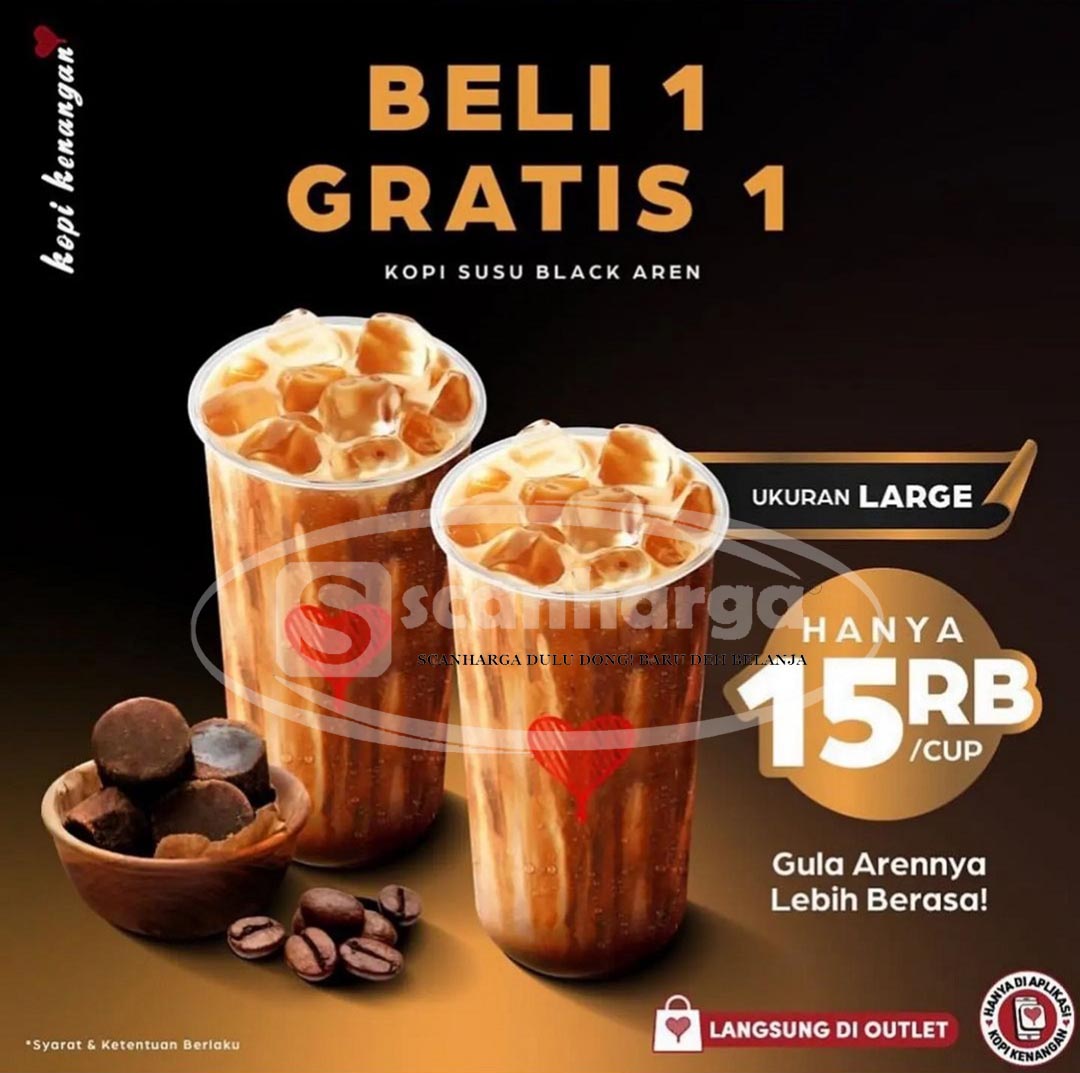 KOPI KENANGAN Promo Kopi Susu Black Aren Beli 1 Gratis 1