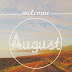 Hello August!