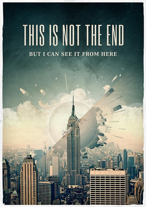 Awesome Poster Designs Not the end