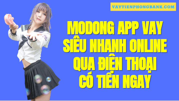 App vay MoDong