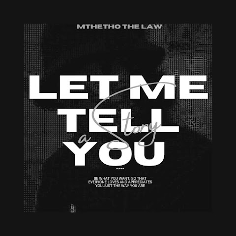 Mthetho The-Law – Let Me Tell You A Story EP